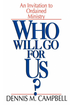 Who Will Go for Us?