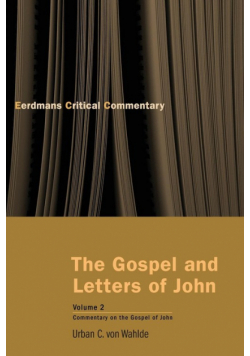 The Gospel and Letters of John, Volume 2