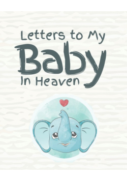 Letters To My Baby In Heaven
