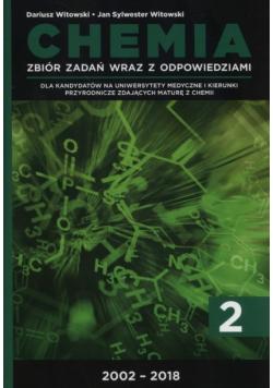 Chemia Tom 2 Zbiór zadań wraz z odpowiedziami 2002- 2018
