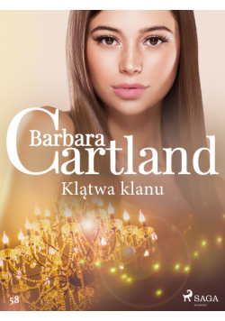 Ponadczasowe historie miłosne Barbary Cartland. Klątwa klanu - Ponadczasowe historie miłosne Barbary Cartland (#58)