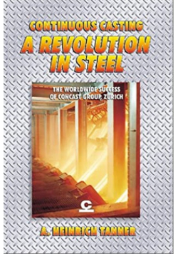 Continuous Casting A Revolution in Steel
