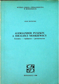 Aleksander Puszkin A idealiści moskiewscy