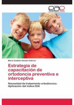 Estrategia de capacitación de ortodoncia preventiva e interceptiva