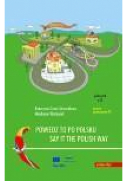 Powiedz to po polsku - Say it the Polish Way