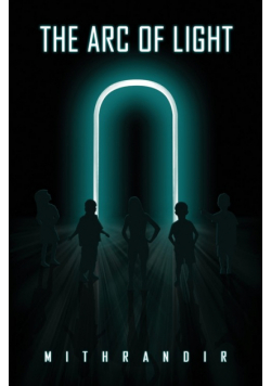 The Arc of Light