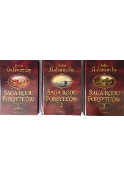 Saga rodu Forsyteów tomy od 1 do 3