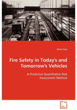 Fire Safety in Today's and Tomorrow's Vehicles