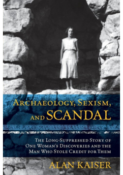 Archaeology, Sexism, and Scandal