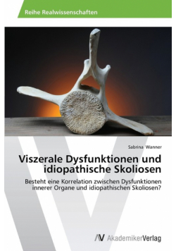 Viszerale Dysfunktionen und idiopathische Skoliosen