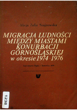 Migracja ludności między miastami konurbacji górnośląskiej w okresie 1974 - 1976