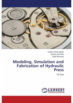 Modeling, Simulation and Fabrication of Hydraulic Press