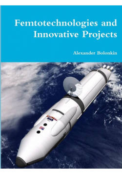 Femtotechnologies and Innovative Projects