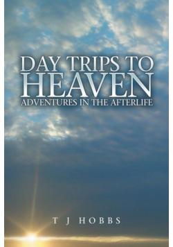 Day Trips to Heaven