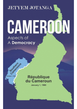 Cameroon Aspects of A Democracy
