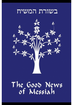 The Good News of Messiah