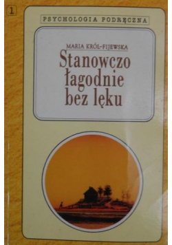 Stanowczo łagodnie bez lęku