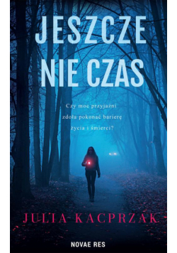 Jeszcze nie czas