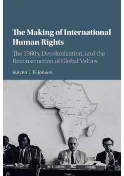 The Making of International Human Rights