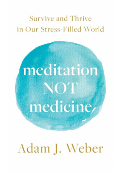 Meditation Not Medicine