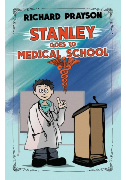 Stanley Goes to Medical School