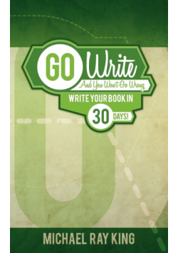Go Write and You Won't Go Wrong