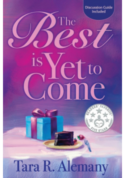 The Best is Yet to Come
