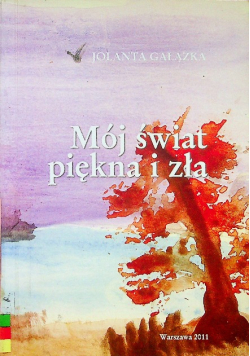 Gałązka mój świat piękna i zła