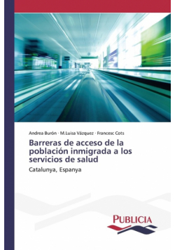 Barreras de acceso de la población inmigrada a los servicios de salud