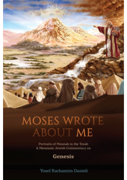 "Moses Wrote About Me"