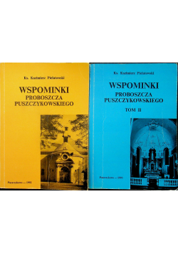Wspominki Proboszcza Puszczykowskiego 2 tomy