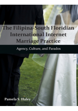 The Filipina-South Floridian International Internet Marriage Practice