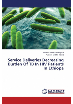 Service Deliveries Decreasing Burden of Tb in HIV Patients in Ethiopa