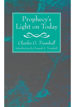Prophecy's Light on Today