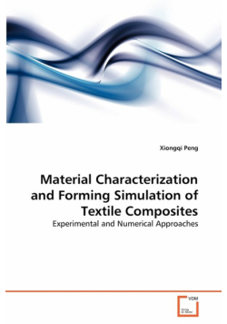 Material Characterization and Forming Simulation of Textile Composites