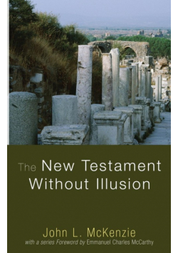 The New Testament Without Illusion