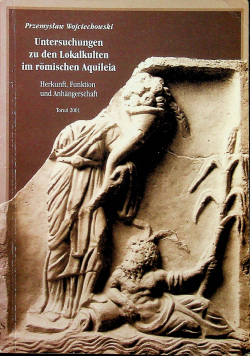 Untersuchungen zu den lokalkulten im Romischen Aquileia autograf autora