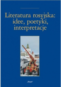 Literatura rosyjska idee poetyki inspiracje