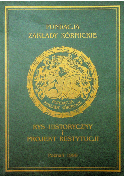 Rys historyczny i projekt restytucji