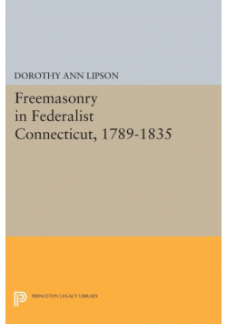 Freemasonry in Federalist Connecticut, 1789-1835