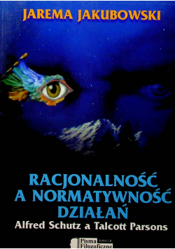 Racjonalność a normatywność działań