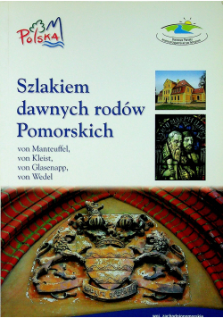 Szlakiem dawnych rodów Pomorskich