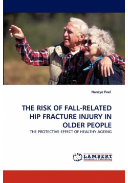 The Risk Of Fall-Related Hip Fracture Injury In Older People