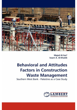 Behavioral and Attitudes Factors in Construction Waste Management