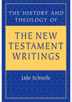 The History and Theology of the New Testament Writings
