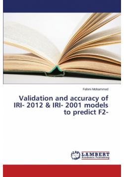 Validation and accuracy of IRI- 2012 & IRI- 2001 models to predict F2-