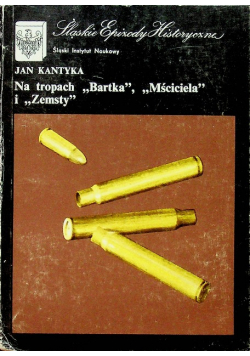 Na tropach Bartka Mściciela i Zemsty