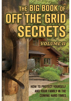 The Big Book of Off-The-Grid Secrets