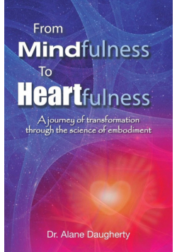 From Mindfulness to Heartfulness
