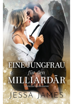 Eine Jungfrau für den Milliardär